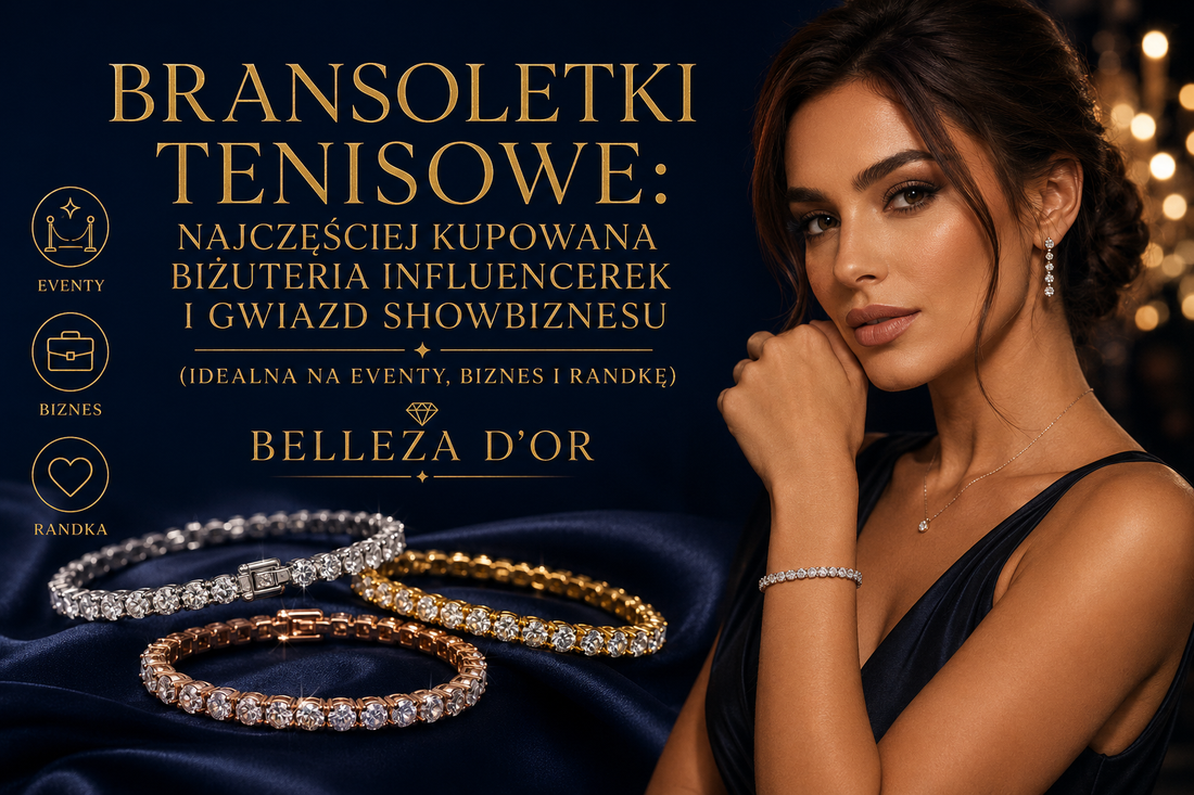 Bransoletki tenisowe najczęściej kupowana biżuteria influencerek i gwiazd showbiznesu (idealna na eventy, biznes i randkę)