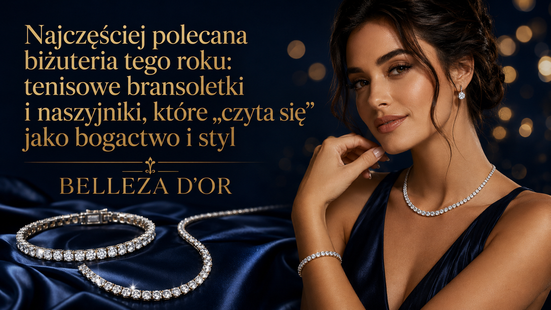 Najczęściej polecana biżuteria tego roku tenisowe bransoletki i naszyjniki, które „czyta się” jako bogactwo i styl